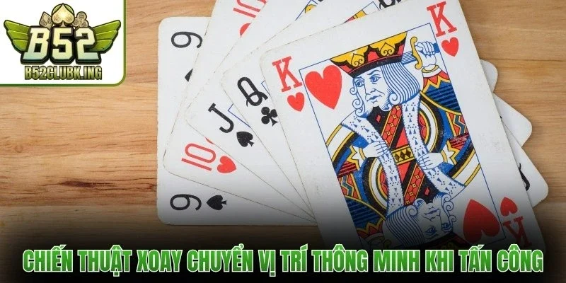 Chiến thuật xoay chuyển vị trí thông minh khi tấn công