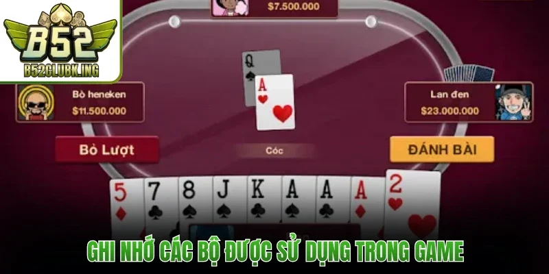 Ghi nhớ các bộ được sử dụng trong game