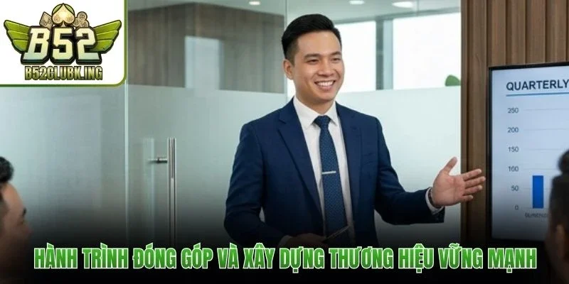Hành trình đóng góp và xây dựng thương hiệu vững mạnh